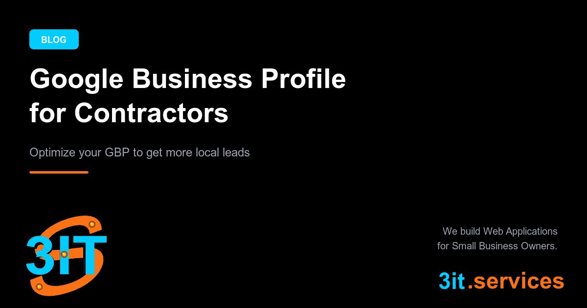 Why Your Contractor Business Needs a Google Business Profile